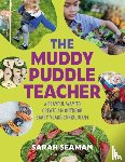 Seaman, Sarah - The Muddy Puddle Teacher
