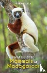 Garbutt, Nick - Field Guide to Mammals of Madagascar