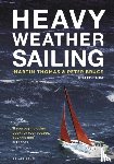 Thomas, Martin, Bruce, Peter - Heavy Weather Sailing 8th edition