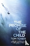 Toner, Tom - The Promise of the Child