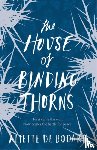 de Bodard, Aliette - The House of Binding Thorns