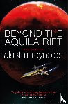 Reynolds, Alastair - Beyond the Aquila Rift