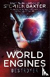 Stephen Baxter - World Engines: Destroyer