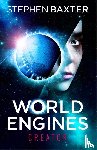 Baxter, Stephen - World Engines: Creator