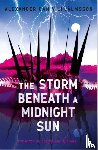 Vilhjalmsson, Alexander Dan - The Storm Beneath a Midnight Sun