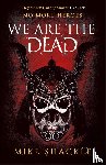 Shackle, Mike - We Are The Dead