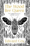 Cox, Edward - The Wood Bee Queen
