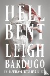 Bardugo, Leigh - Hell Bent