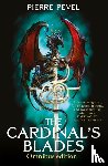 Pevel, Pierre - The Cardinal's Blades Omnibus
