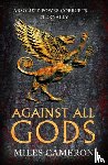 Cameron, Miles - Against All Gods
