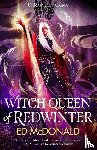 McDonald, Ed - Witch Queen of Redwinter