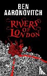 Aaronovitch, Ben - Rivers of London