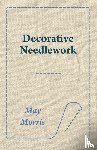 Morris, May - Decorative Needlework
