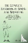James, Ed - The Complete Handbook of Boxing and Wrestling with Full and Simple Instructions on Acquiring These Useful, Invigorating, and Health-Giving Arts