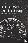 Seiss, Joseph Augustus - The Gospel in the Stars - Or, Primeval Astronomy