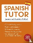 Howkins, Angela, Kattan-Ibarra, Juan - Spanish Tutor: Grammar and Vocabulary Workbook (Learn Spanish with Teach Yourself)