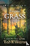 Williams, Tad - Empire of Grass