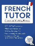 Cracco, Julie - French Tutor: Grammar and Vocabulary Workbook (Learn French with Teach Yourself)