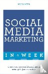 Smith, Nick - Social Media Marketing In A Week