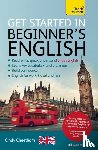 Cheetham, Cindy - Get Started in Beginner's English: Learn British English as a Foreign Language