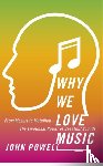 Powell, Dr John - Why We Love Music