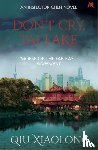 Xiaolong, Qiu - Don't Cry, Tai Lake