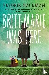 Backman, Fredrik - Britt-Marie Was Here