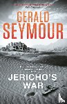 Seymour, Gerald - Jericho's War