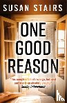 Stairs, Susan - One Good Reason