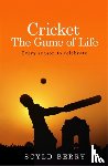 Berry, Scyld - Cricket: The Game of Life
