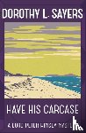 Sayers, Dorothy L - Have His Carcase