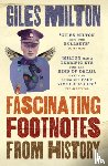 Milton, Giles - Fascinating Footnotes From History