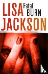 Jackson, Lisa - Fatal Burn