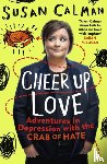 Calman, Susan - Cheer Up Love