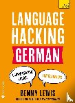 Lewis, Benny - Lewis, B: Language Hacking German
