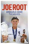 Root, Joe - Bringing Home the Ashes
