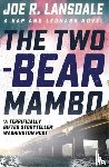 Lansdale, Joe R. - The Two-Bear Mambo