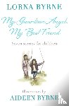 Byrne, Lorna - My Guardian Angel, My Best Friend