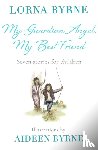 Byrne, Lorna - My Guardian Angel, My Best Friend