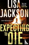 Jackson, Lisa - Expecting to Die