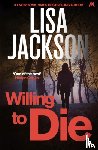 Jackson, Lisa - Willing to Die