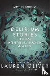 Oliver, Lauren - Delirium Stories