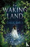 Bates, Callie - The Waking Land