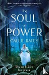 Bates, Callie - The Soul of Power