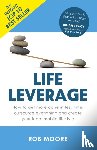 Moore, Rob - Life Leverage