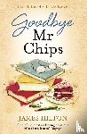 Hilton, James - Goodbye Mr Chips