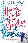 Bowman, Conor - Horace Winter Says Goodbye