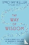 Keller, Timothy - The Way of Wisdom