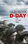 Milton, Giles - D-Day
