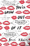 Klein, Jessi - You'll Grow Out of It